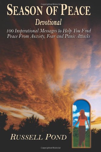 Season of Peace Devotional: A Devotional for those Struggling with Anxiety, Panic Attacks and Fear