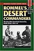 Rommel's Desert Commanders: The Men Who Served the Desert Fox, North Africa, 1941-42 (Stackpole Military History Series)