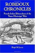Robidoux Chronicles: Ethnohistory of the French-American Fur Trade