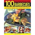 100 Best-Ever Step-By-Step Barbecues: The ultimate guide to grilling featuring delicious... by Jan Cutler