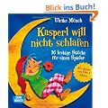 Kasperl will nicht schlafen - 16 lustige Kasperlst�cke f�r einen Spieler