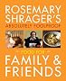 Rosemary Shrager's Absolutely Foolproof Food for Family & Friends
