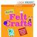 Funky Felt Crafts: Create Fun Felt Jewelry, Gifts, Room Decor & More! (American Girl)