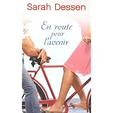 En route pour l'avenirpar Sarah Dessen