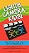 Lights, Camera, Kids!: How to Get Your Child in T.V. Commericals [VHS]