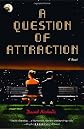 A Question of Attraction