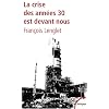 La crise des ann�es 30 est devant nous