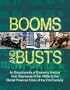 Booms and Busts: An Encyclopedia of Economic History from Tulipmania of the 1630's to the Global Financial Crisis of the 21 st Century