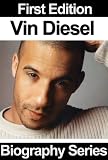 Celebrity Biographies - Vin Diesel - Biography Series