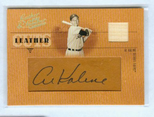 Al Kaline Autograph 2005 Donruss Baseball Leather & Lumber Cuts Card #LC-1 & #/58 Signed w/ Game Used Bat Piece / Detroit Tigers / Hall of Fame