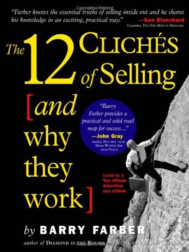 12 Cliches of Selling (and Why They Work)