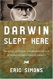 Darwin Slept Here : Discovery, Adventure, And Swimming  Iguanas In Charles Darwin's South America