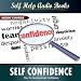 Guides to Help You in Gaining Self Confidence