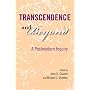 Transcendence and Beyond: A Postmodern Inquiry (Indiana Series in the Philosophy of Religion)