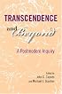 Transcendence and Beyond: A Postmodern Inquiry (Indiana Series in the Philosophy of Religion)