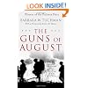 The Guns of August: The Pulitzer Prize-Winning Classic About the Outbreak of World War I