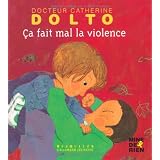 �a fait mal la violencepar Catherine Dolto