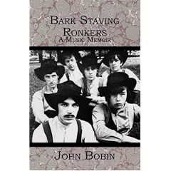 Bark Staving Ronkers: A Music Memoir
