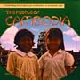 The People of Cambodia (Celebrating the Peoples and Civilizations of Southeast Asia)
