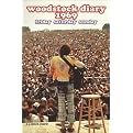 Woodstock Diary 1969: Friday Saturday Sunday