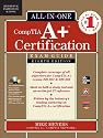 CompTIA A+ Certification All-in-One Exam Guide, 8th Edition (Exams 220-801 & 220-802)