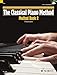 The Classical Piano Method - Method Book 2: With CD of Performances and Play-Along Backing Tracks
