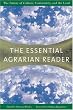 The Essential Agrarian Reader: The Future of Culture, Community, and the Land