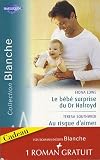 Le bébé surprise du Dr Halroyd , Au risque d aimer