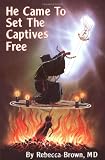 He Came To Set The Captives Free