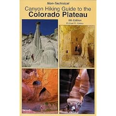 Non-Technical Canyon Hiking Guide to the Colorado Plateau