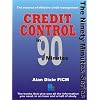 Credit Control in Ninety Minutes: The Essence of Effective Credit Management (In 90 Minutes)