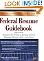 Federal Resume Guidebook: Strategies for Writing a Winning Federal Electronic Resume, KSAs, and Essays, 4th Edition