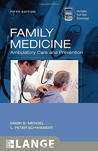 Family Medicine: Ambulatory Care and Prevention, Fifth Edition (LANGE Clinical Medicine) 5th Edition by Mengel, Mark, Schwiebert, L. (2009) Paperback