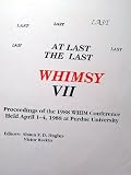 Whimsy VII: Proceedings of the 1988 WHIM conference