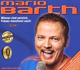 Mario Barth �M�nner Sind Peinlich, Frauen Manchmal Auch!�