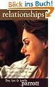 Relationships: How to Make Bad Relationships Better and Good Relationships Great