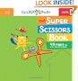 The Super Scissors Book (Chicken Socks)