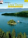 Destination Lake Tahoe: The Story Behind the Scenery