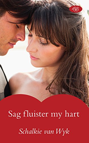 Sag fluister my hart (Afrikaans Edition)