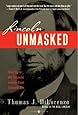 Lincoln Unmasked: What You're Not Supposed to Know About Dishonest Abe