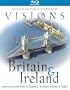 Visions of Britain and Ireland [Blu-ray]