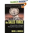 Compensating the Sales Force: A Practical Guide to Designing Winning Sales Compensation Plans