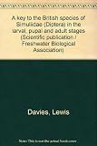 A key to the British species of Simuliidae (Diptera) in the larval, pupal and adult stages