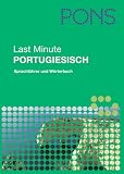 PONS Last Minute Sprachführer Portugiesisch: Sprachführer und Wörterbuch