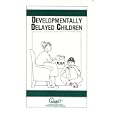 Developmentally Delayed Children (Child Psychology)