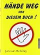 H�nde weg von diesem Buch!