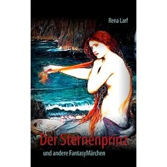 Der Sternenprinz: und andere FantasyM�rchen