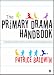 Search : The Primary Drama Handbook