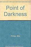 Point of darkness