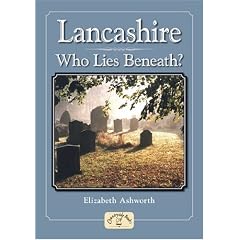 Lancashire - Who Lies Beneath? (Local History)
